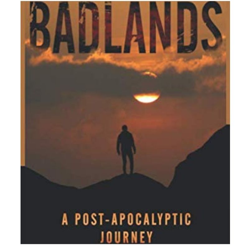 Badlands: A Post-Apocalyptic Journey (Mountain Man)  Paperback