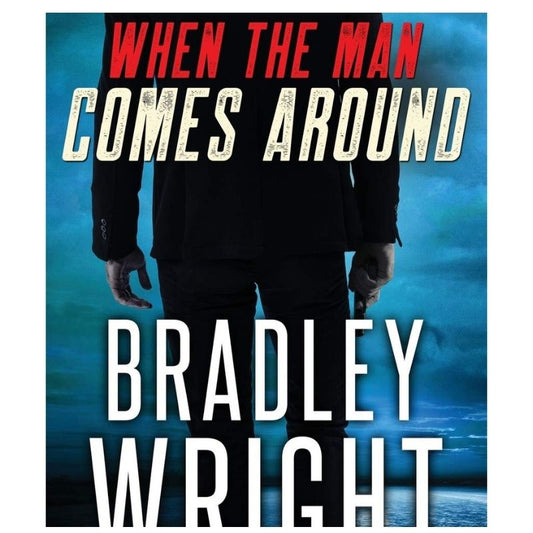 When the Man Comes Around: A Gripping Crime Thriller - Paperback