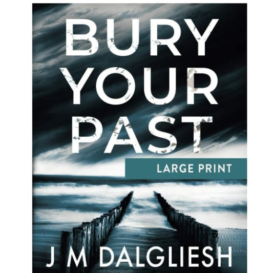 Bury Your Past (Large Print) (Hidden Norfolk) Paperback