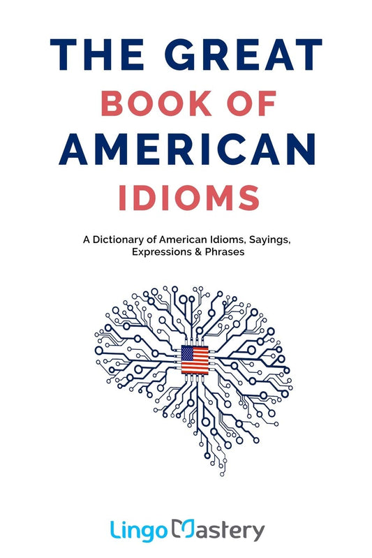 The Great Book of American Idioms Paperback