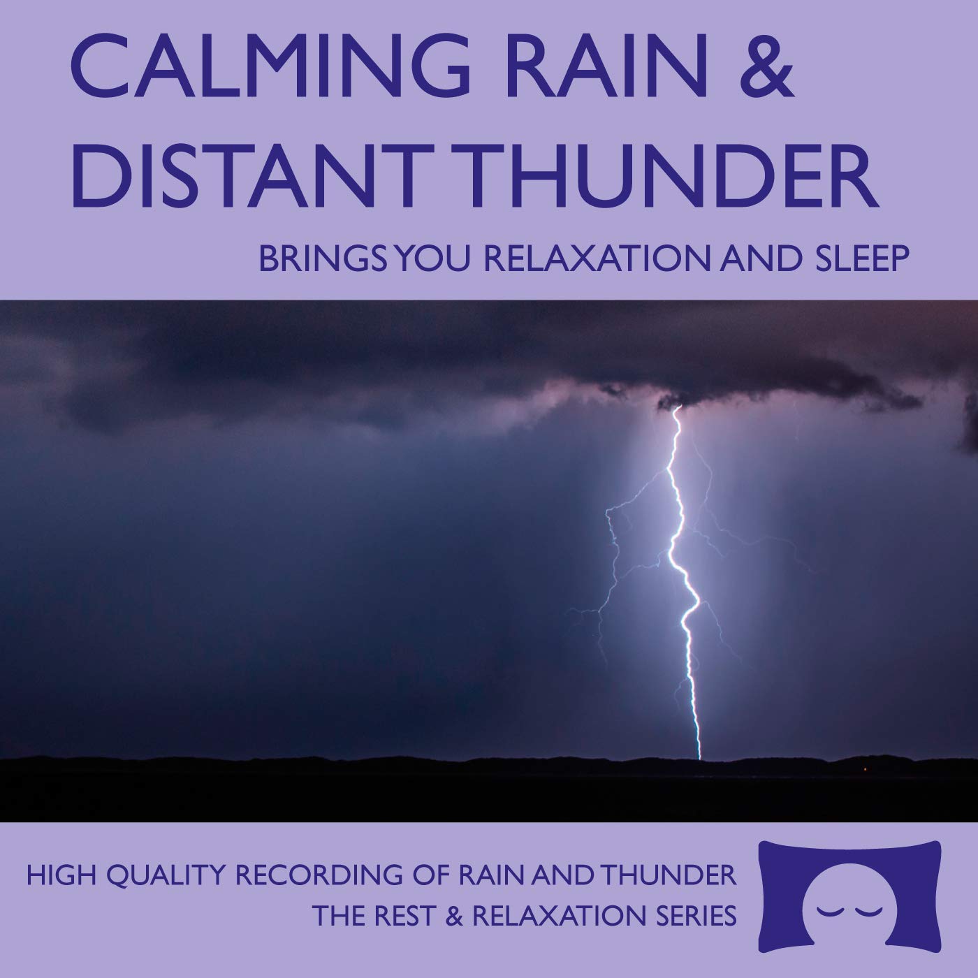 Calming Rain and Distant Thunder (CD)