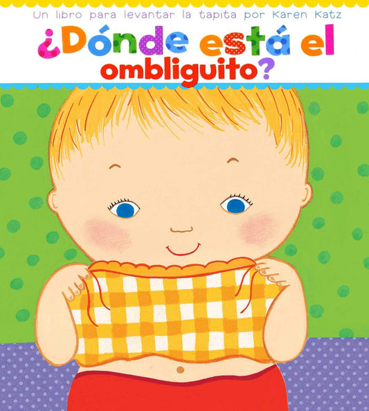 ¿Dónde está el ombliguito? (Spanish Edition)