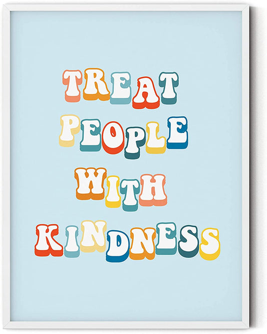 Treat People with Kindness Poster