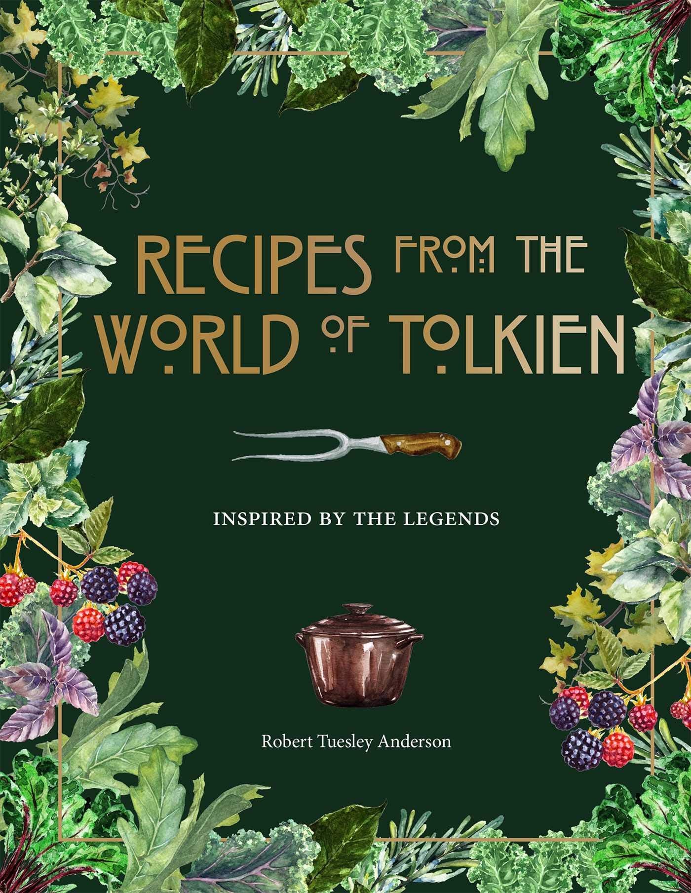 Recipes from the World of Tolkien, Hardcover