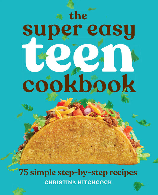 The Super Easy Teen Cookbook, (Paperback)