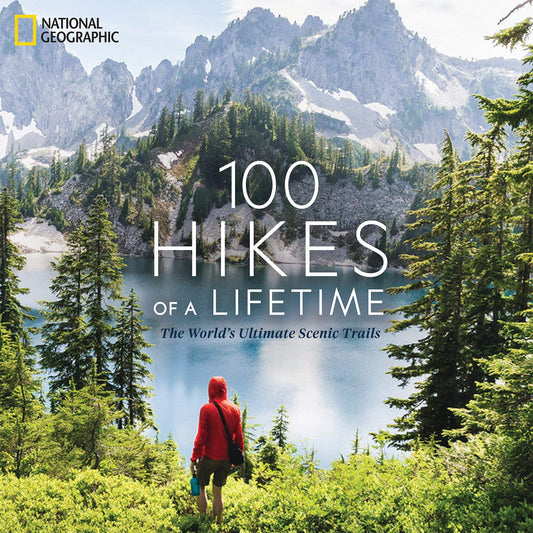 100 Hikes of a Lifetime, Hardcover