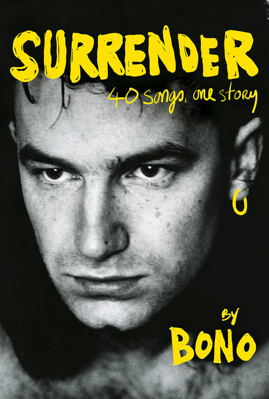 Surrender: 40 Songs, One Story, Hardcover