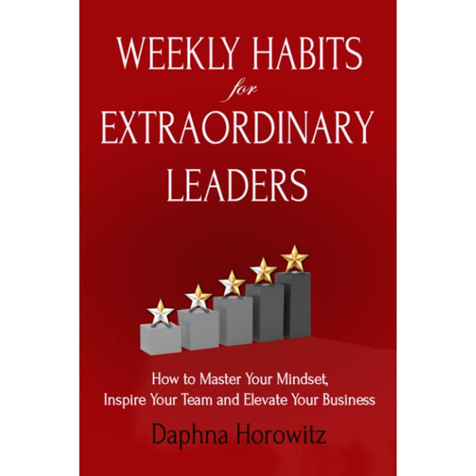 Weekly Habits for Extraordinary Leaders, Paperback