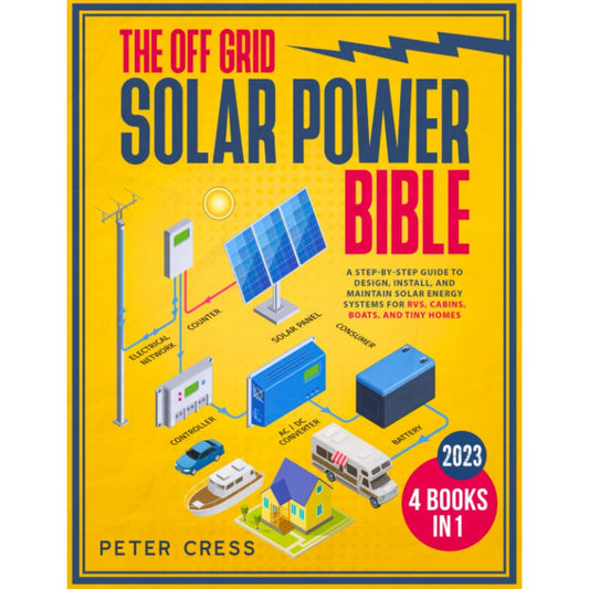 The Off Grid Solar Power Bible, Paperback