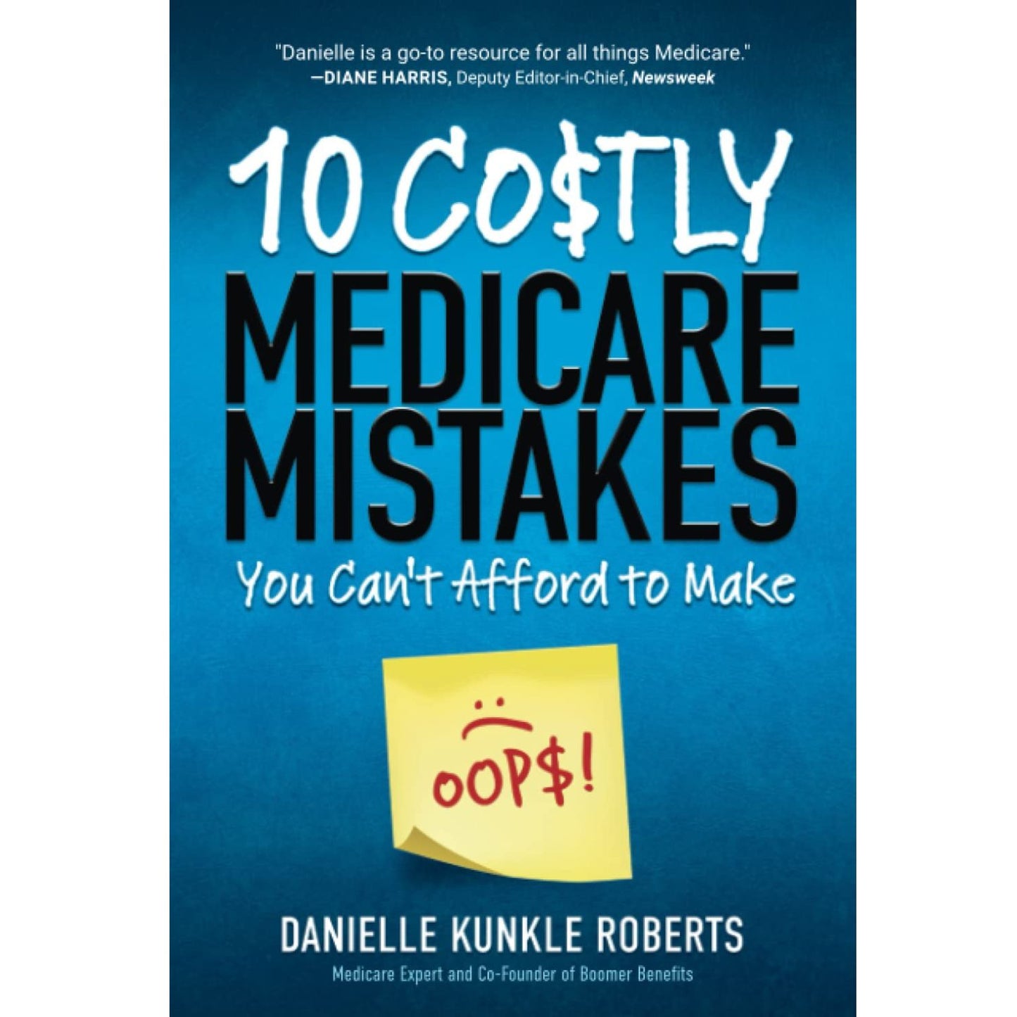 10 Costly Medicare Mistakes You Can't Afford to Make