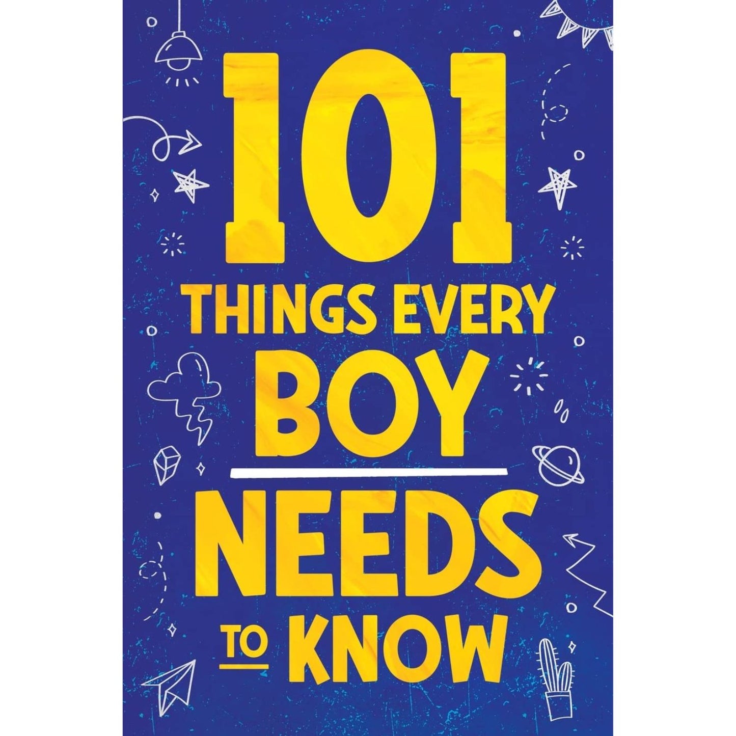 101 Things Every Boy Needs To Know, Paperback