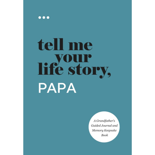 Tell Me Your Life Story, Papa, Paperback