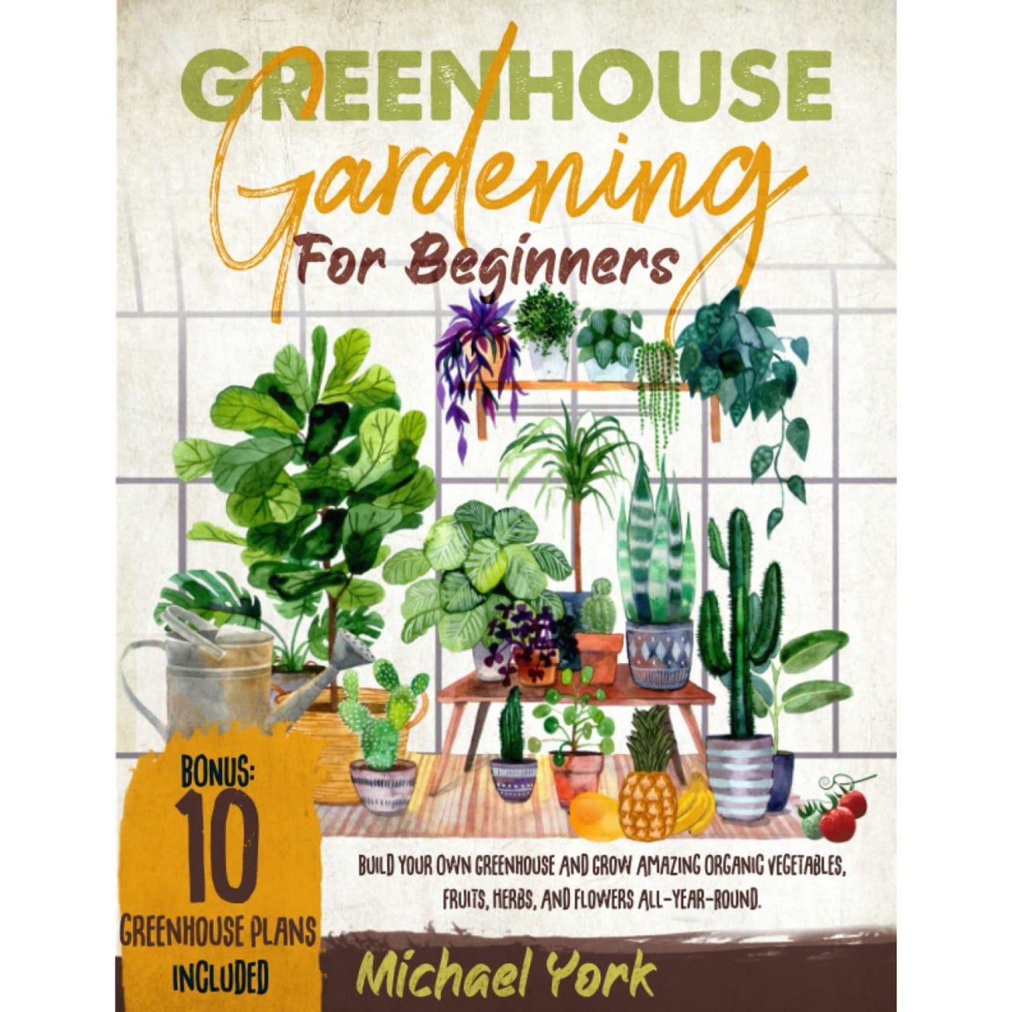 Greenhouse Gardening for Beginners, Paperback