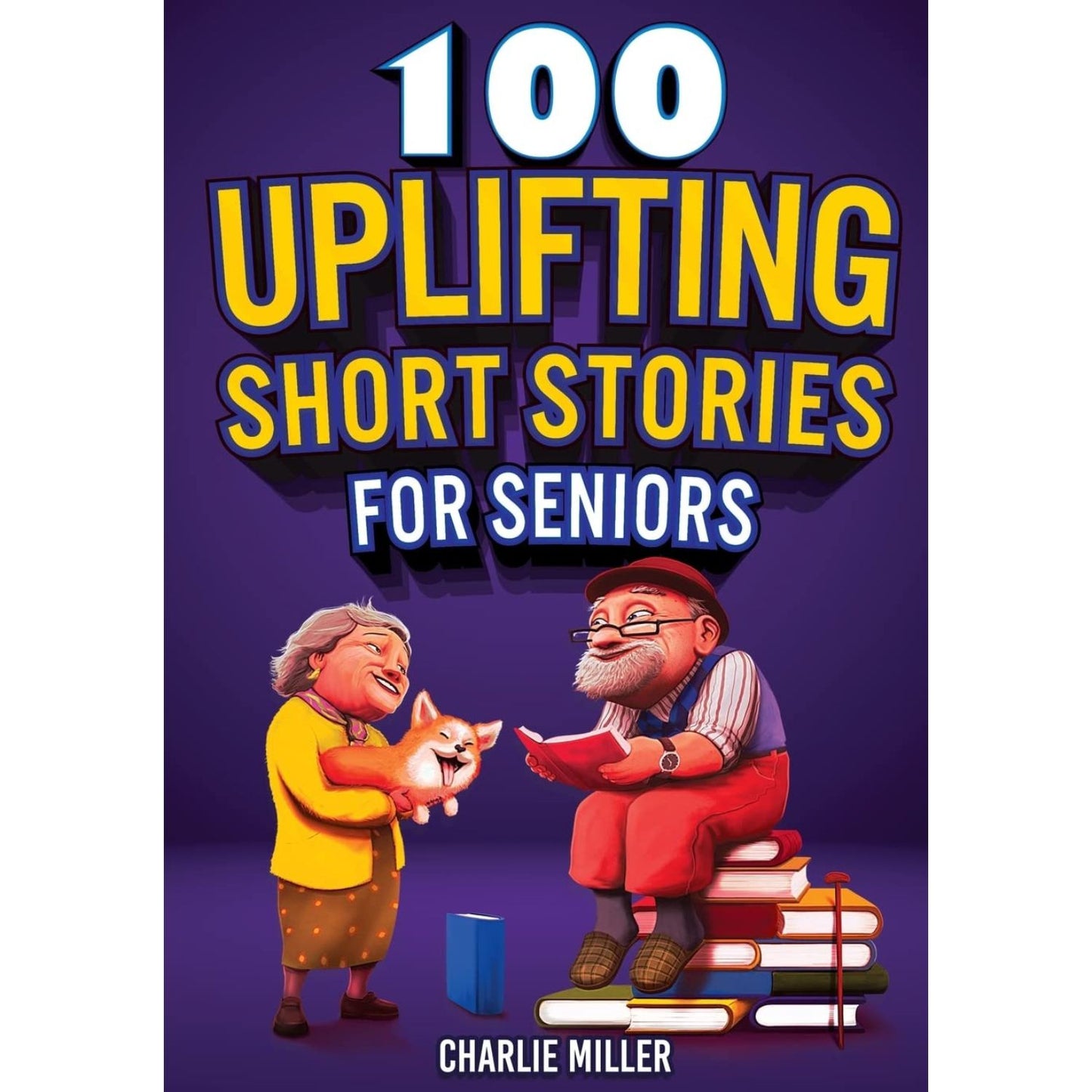 100 Uplifting Short Stories for Seniors, Paperback