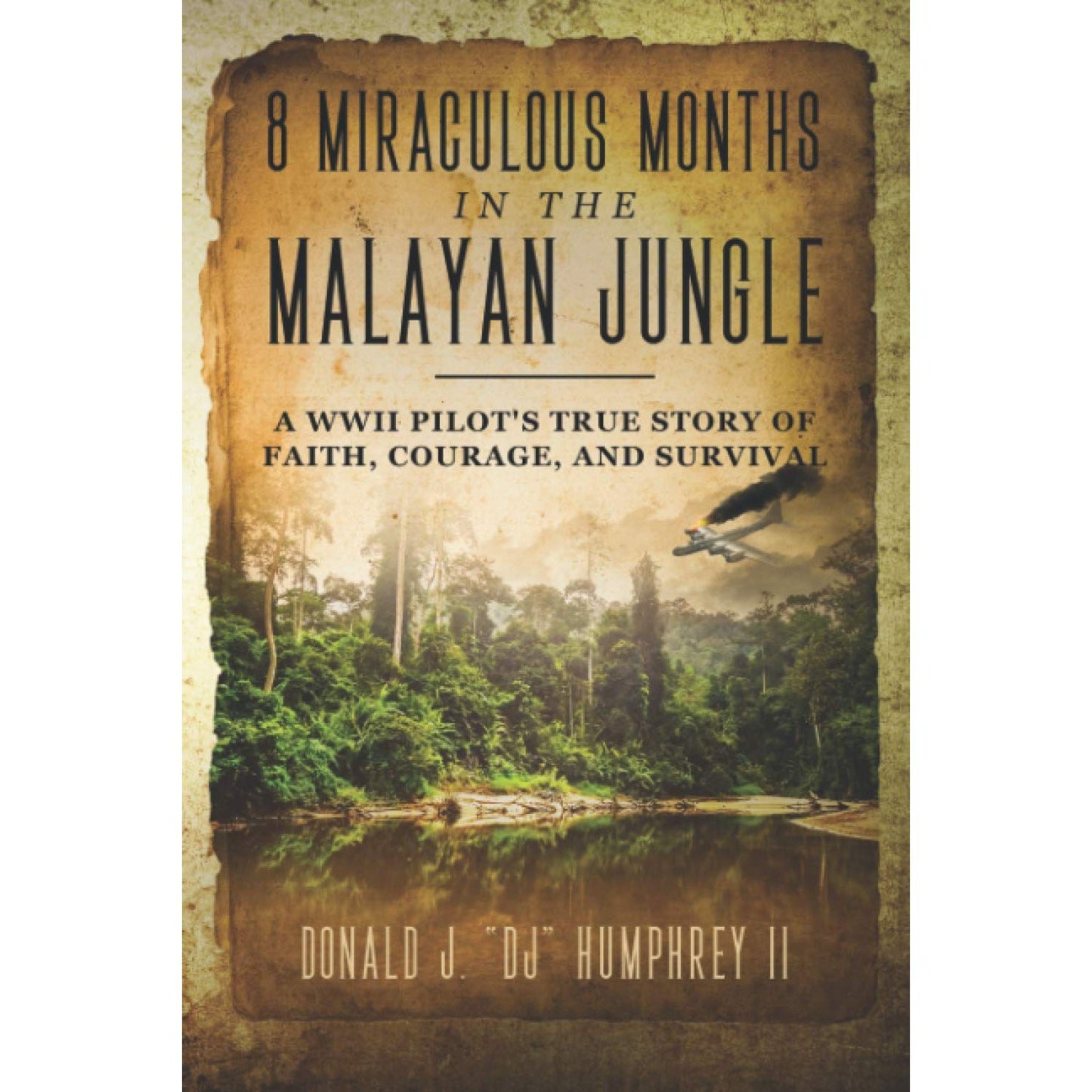 8 MIRACULOUS MONTHS IN THE MALAYAN JUNGLE, Paperback