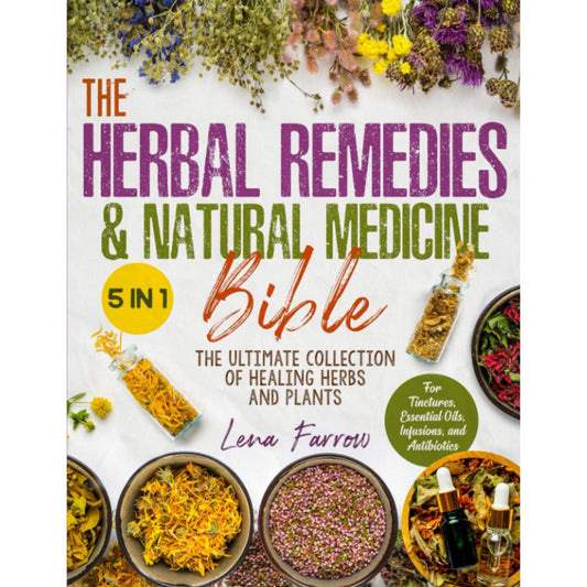 The Herbal Remedies & Natural Medicine Bible, Paperback