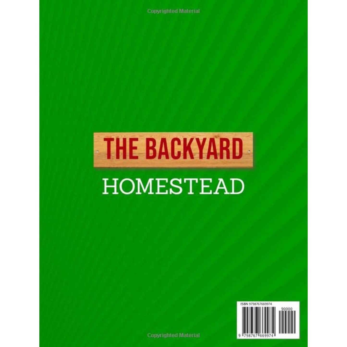 The Backyard Homestead, Paperback